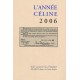 L’Année Céline 2006