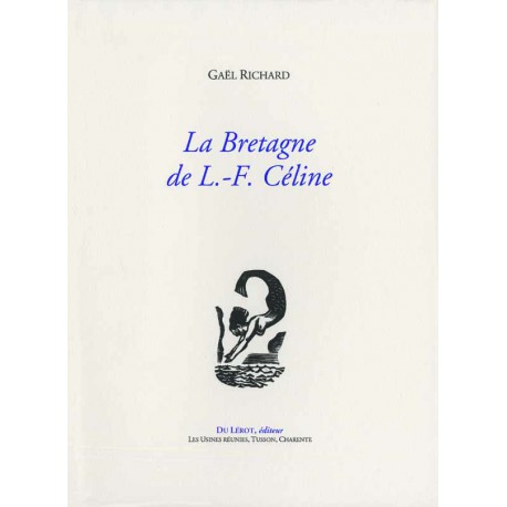 Richard, Gaël – Céline et la Bretagne