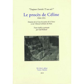 Richard, Gaël – Le Procès de Céline, 1944-1951