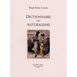 Colin, René-Pierre – Dictionnaire du Naturalisme