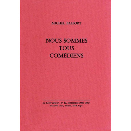 Balfort, Michel – Nous sommes tous comédiens