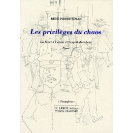 Colin, René-Pierre – Les Privilèges du chaos. La Mort à Venise et l’esprit décadent