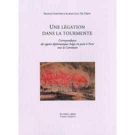 Sartorius, Francis et De Paepe, Jean-Luc – Une légation dans la tourmente