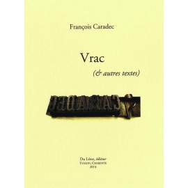 Caradec, François – Vrac & autres textes