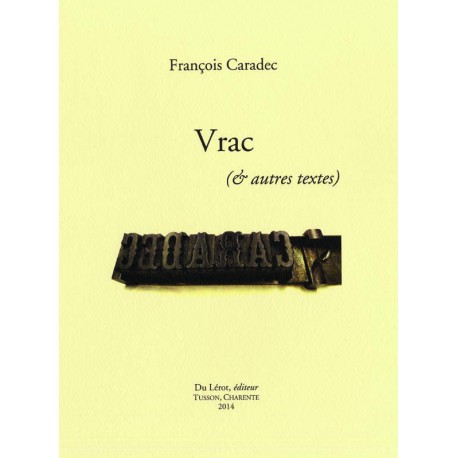 Caradec, François – Vrac & autres textes