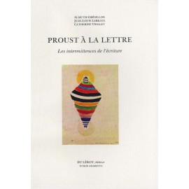 Grésillon, Almuth, Lebrave, Jean-Louis, Viollet, Catherine – Proust à la lettre