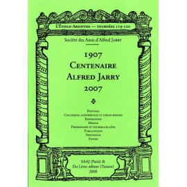 [Jarry, Alfred] – 1907 Centenaire Alfred Jarry 2007