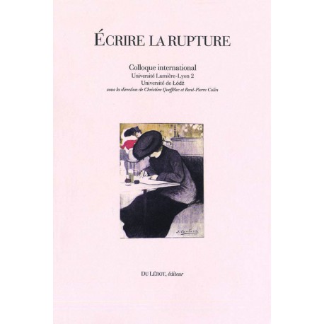 [Queffélec, Christine et Colin, René-Pierre, éd.] – Écrire la rupture