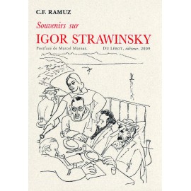 Ramuz, C.F. – Souvenirs sur Igor Strawinsky