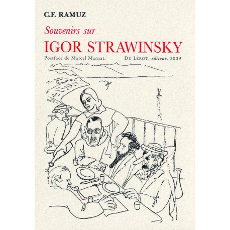 Ramuz, C.F. – Souvenirs sur Igor Strawinsky