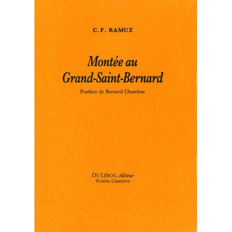 Ramuz, C.F. – Montée au Grand-Saint-Bernard