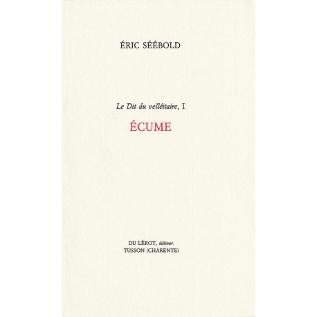 Séébold, Éric – Écume (Le Dit du velléitaire, 1)