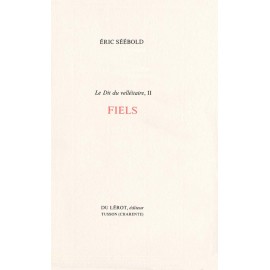 Séébold, Éric – Fiels (Le Dit du velléitaire, 2)