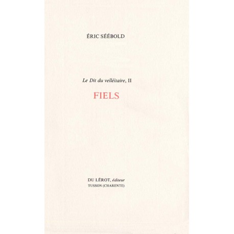 Séébold, Éric – Fiels (Le Dit du velléitaire, 2)