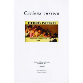 [Colloques des Invalides] 2007 – Curieux curiosa