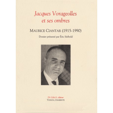 Jacques Vorageolles et ses ombres