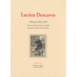 [Descaves, Lucien] – Colloque Lucien Descaves