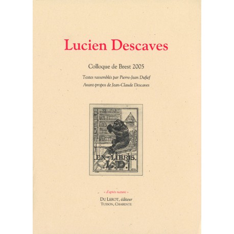 [Descaves, Lucien] – Colloque Lucien Descaves