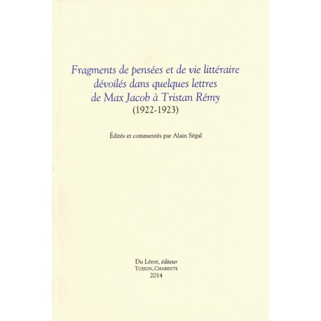 Jacob, Max – Fragments de pensées et de vie littéraire dévoilés dans quelques lettres de Max Jacob à Tristan Rémy (1922-1923)