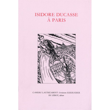 [Lautréamont] – Isidore Ducasse à Paris