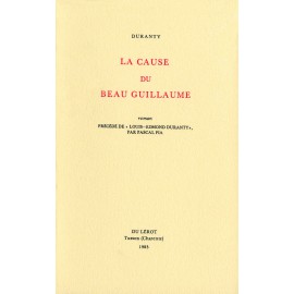 Duranty [Louis Edmond] – La Cause du Beau Guillaume