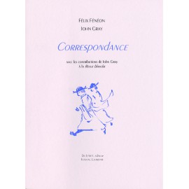 Fénéon, Félix et Gray, John – Correspondance