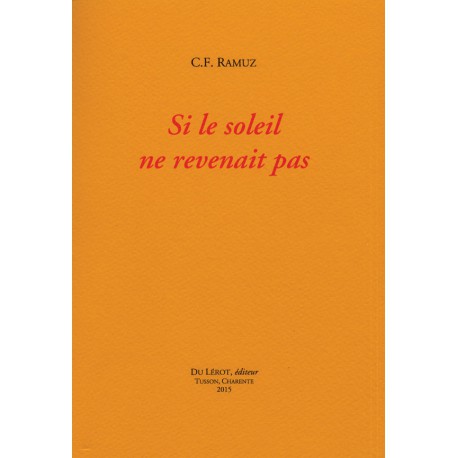 Ramuz C.F. - Si le soleil ne revenait pas