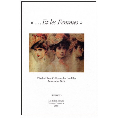 Colloque des Invalides - "... Et les Femmes"