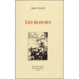 Vallès, Jules – Les Blouses