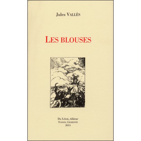 Vallès, Jules – Les Blouses