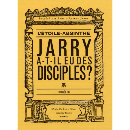 [JARRY, Alfred] L'Etoile-Absinthe - tournée 137