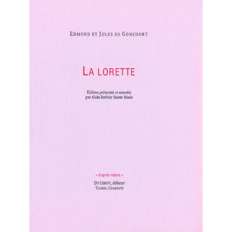 Goncourt, Edmond et Jules de – La Lorette