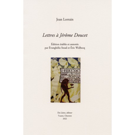 LORRAIN Jean - Lettres à Jérôme Doucet