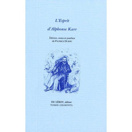 [Karr, Alphonse] – L’Esprit d’Alphonse Karr