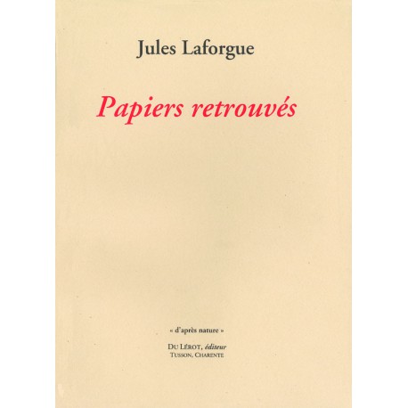 Laforgue, Jules – Papiers retrouvés