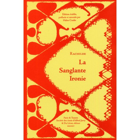 RACHILDE - La sanglante ironie