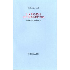 Léo, André – La Femme et les mœurs