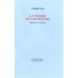 Léo, André – La Femme et les mœurs