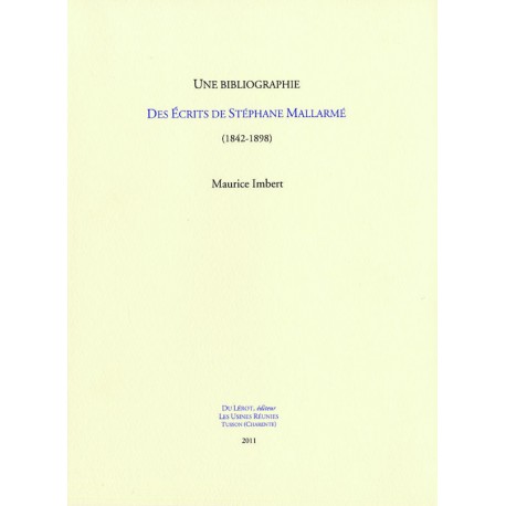 [Mallarmé, Stéphane] Imbert, Maurice – Une bibliographie des Écrits de Stéphane Mallarmé (1842-1898)
