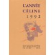 L’Année Céline 1992