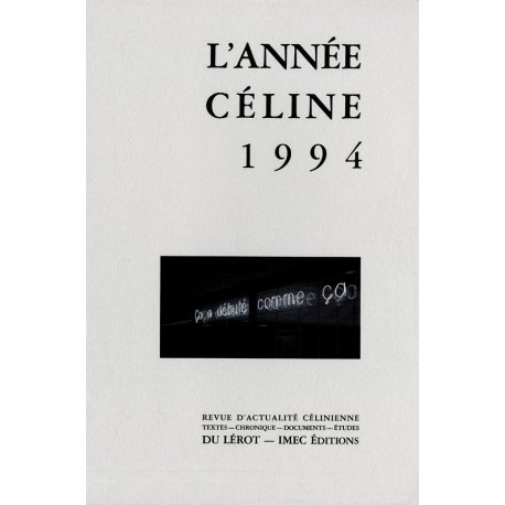 L’Année Céline 1994