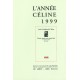 L’Année Céline 1999