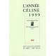 L’Année Céline 1999