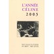 L’Année Céline 2003