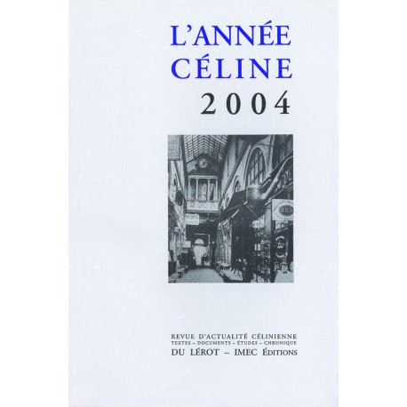 L’Année Céline 2004