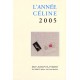 L’Année Céline 2005